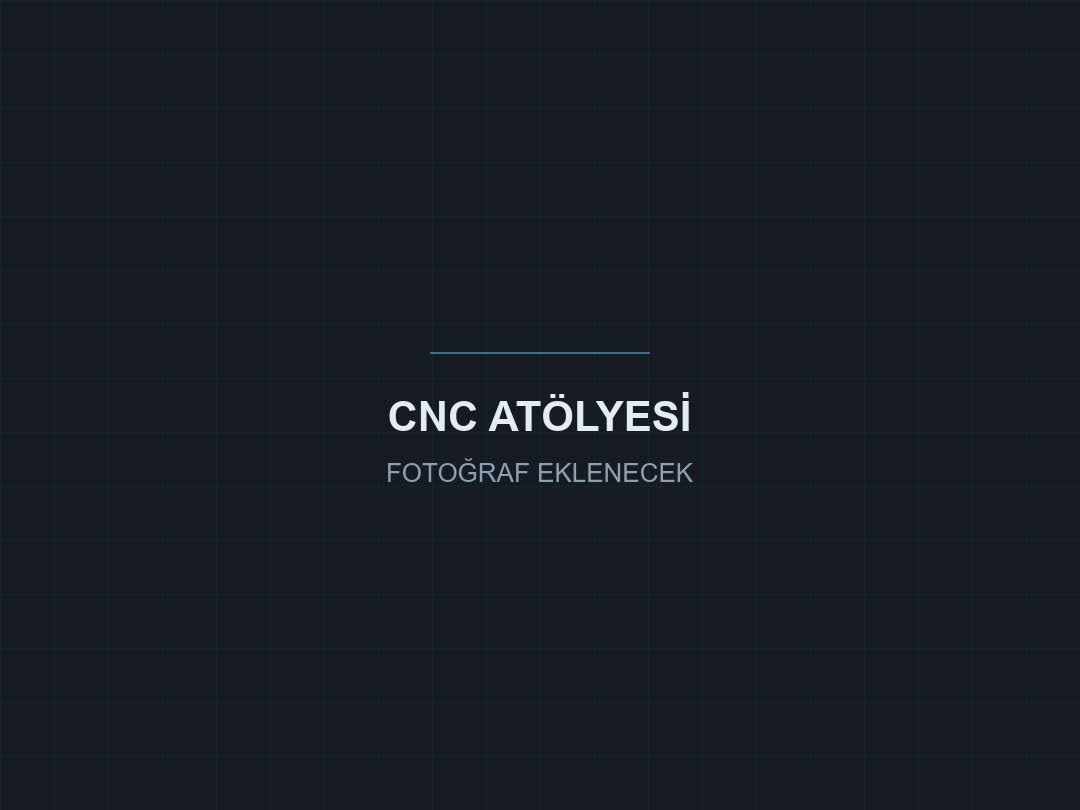 CNC atölyesi fotoğrafı için ayrılmış yer